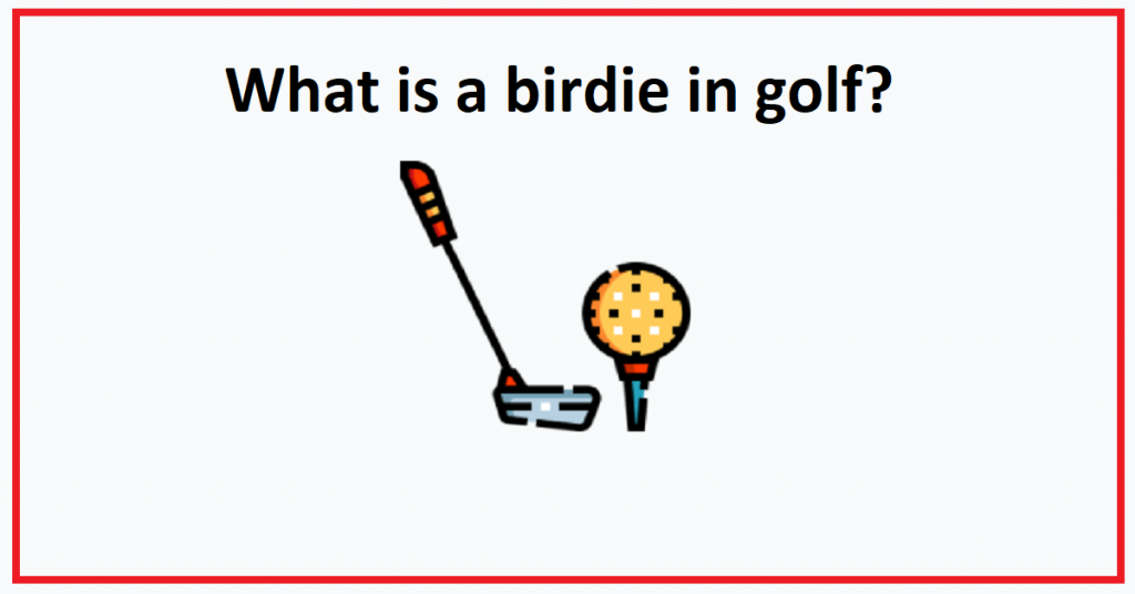 what-is-a-birdie-in-golf-golf-components